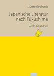 Band 15: Japanische Literatur nach Fukushima