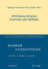 Band 12: Mobilizing Religion: Networks and Mobility