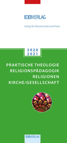 Praktische Theologie - Religionspädagogik - Religionen - Kirche/Gesellschaft