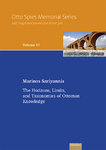 Vol. 11: The Horizons, Limits, and Taxonomies of Ottoman Knowledge