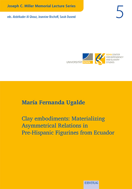 Vol. 5: Clay embodiments:Materializing Asymmetrical Relations in Pre-Hispanic Figurines from Ecuador