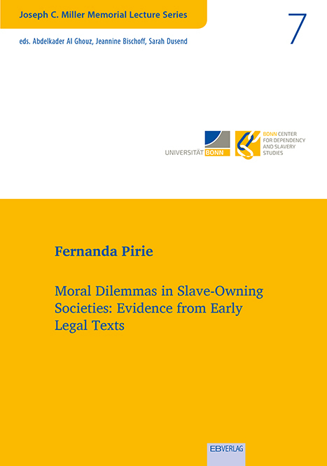 Vol. 7: Moral Dilemmas in Slave-Owning Societies: Evidence from Early Legal Texts