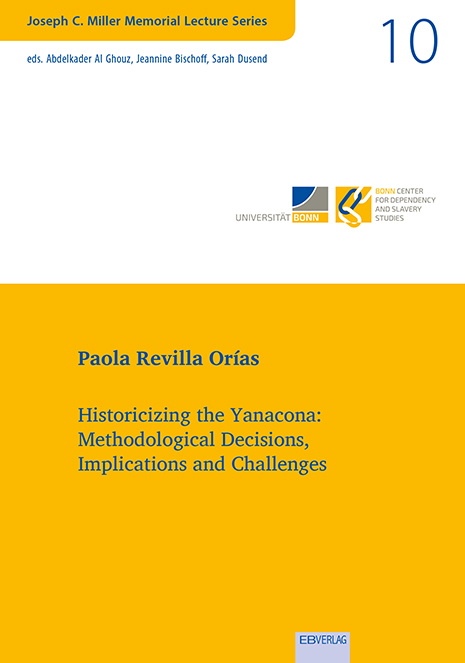 Vol. 10: Historicizing the Yanacona: Methodological Decisions, Implications and Challenges