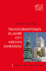 Band 27: Transformationen –  30 Jahre CityKirchenKonferenz
