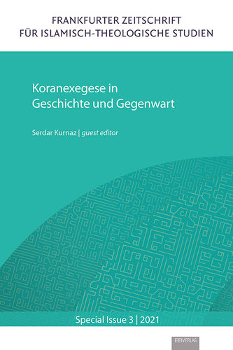 Special Issue 3: Koranexegese in Geschichte und Gegenwart