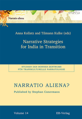 Band 14: Narrative Strategies for India in Transition